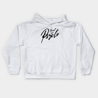 Sweet but Psycho Kids Hoodie